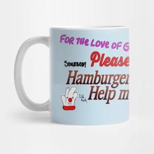 Hamburger Help Me Mug